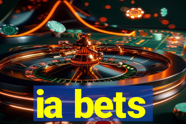 ia bets